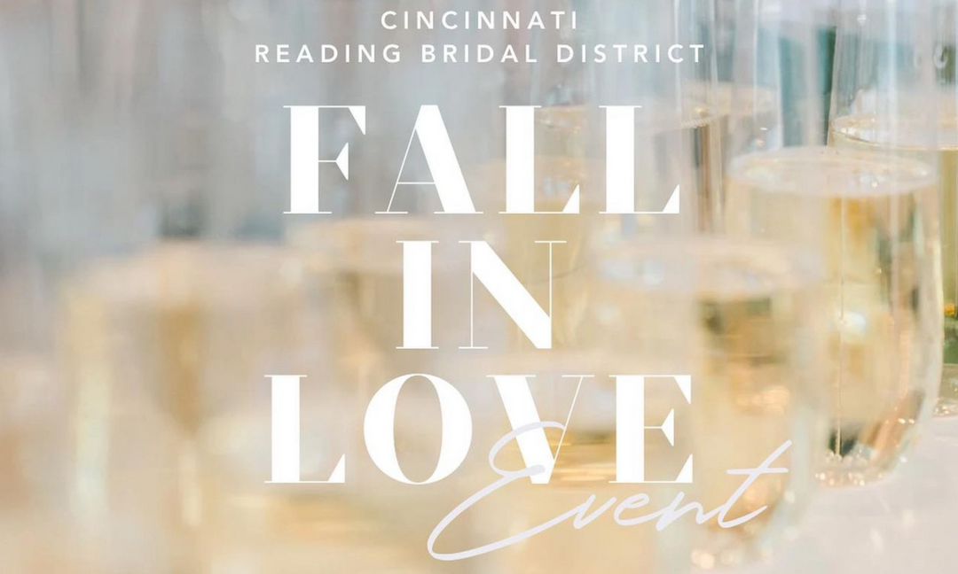 Sip + Shop | Cincinnati Reading Bridal District Fall In Love Event